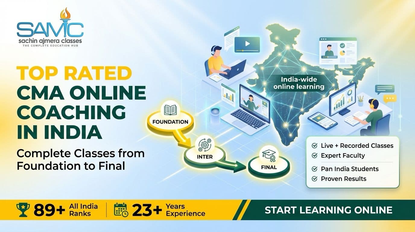 Top Rated CMA Coaching in India Online – Best Classes for Foundation to Final